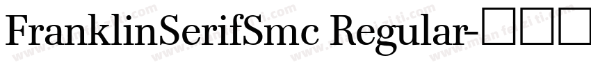 FranklinSerifSmc Regular字体转换